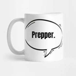 Prepper Text-Based Speech Bubble Mug